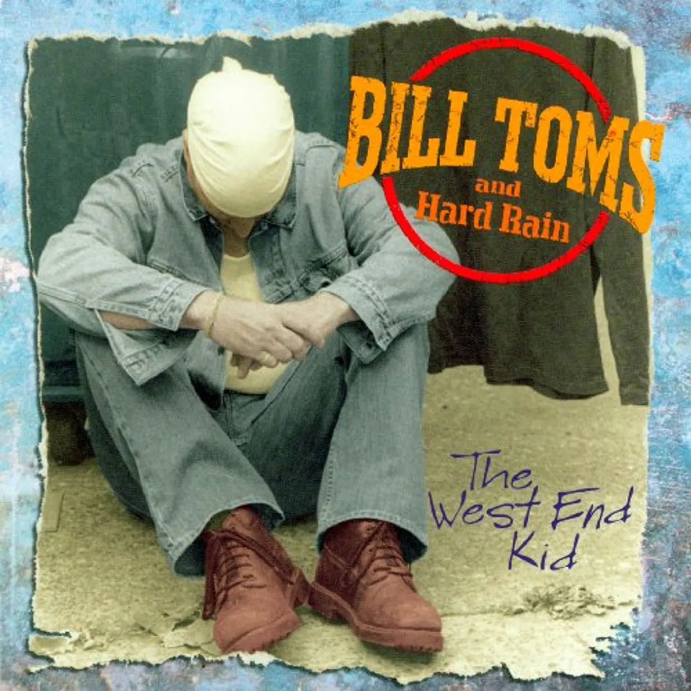 Bill Toms & Hard Rain WEST END KID CD