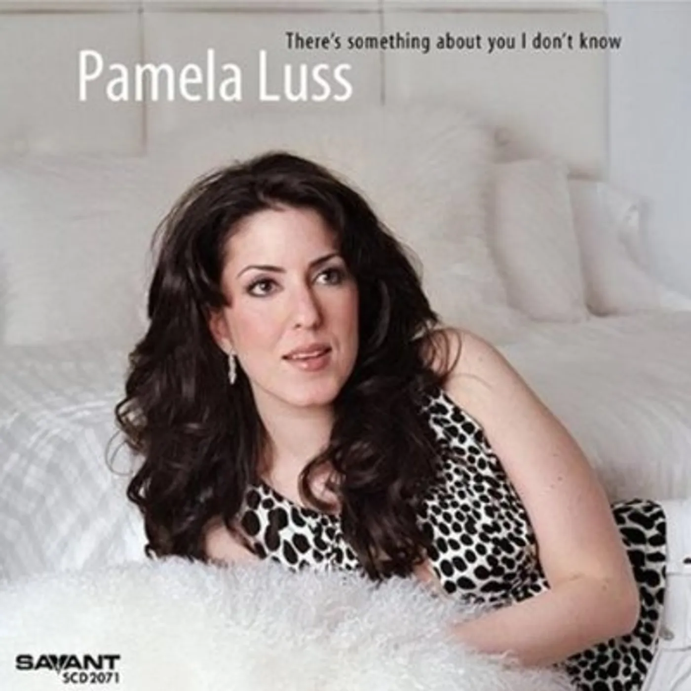 Pamela Luss THERE'S SOMETHING ABOUT YOU I DON'T KNOW CD
