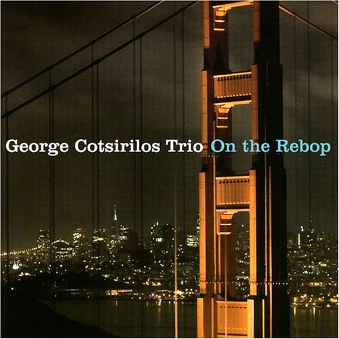 George Cotsirilos ON THE REBOP CD