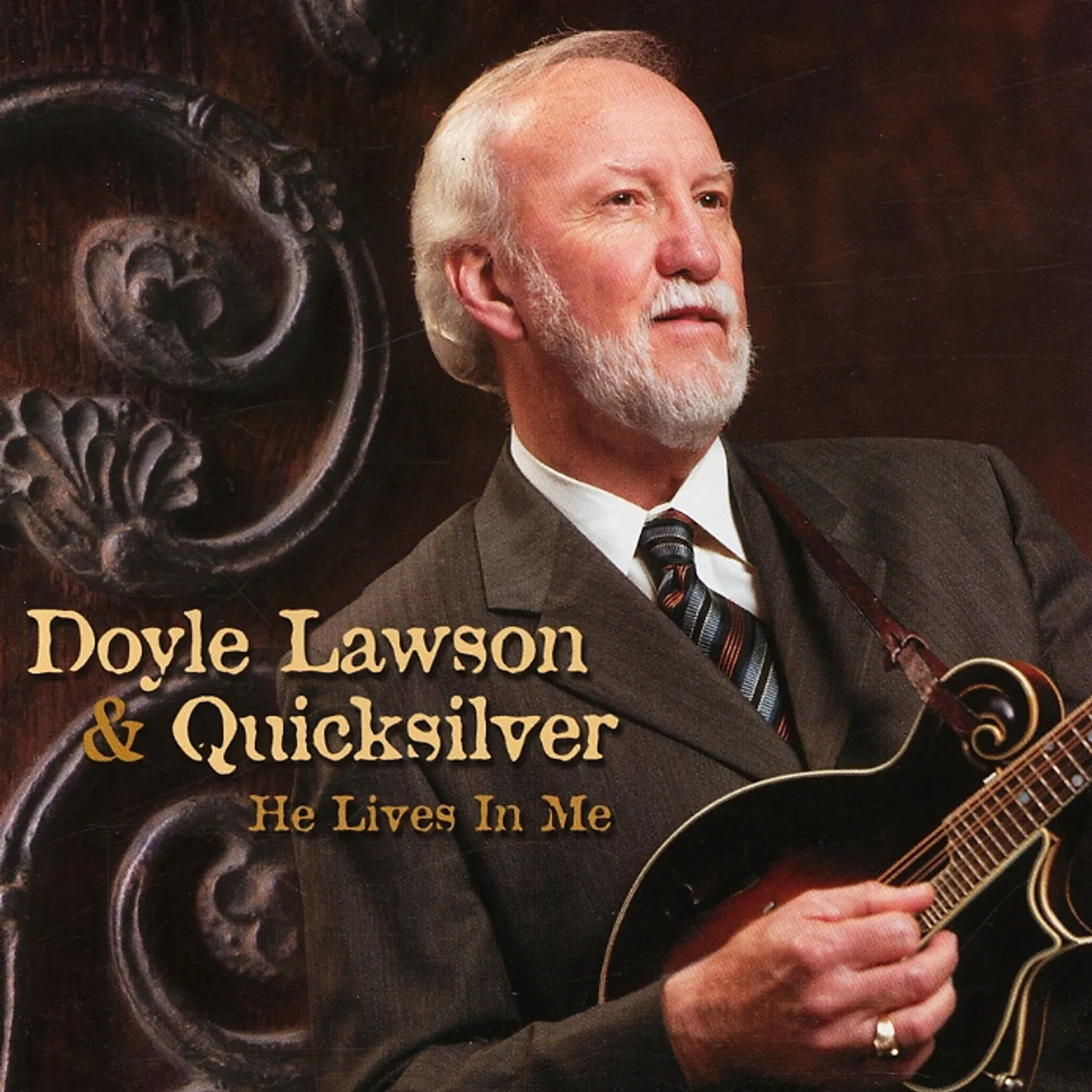 Doyle Lawson & Quicksilver HE LIVES IN ME CD