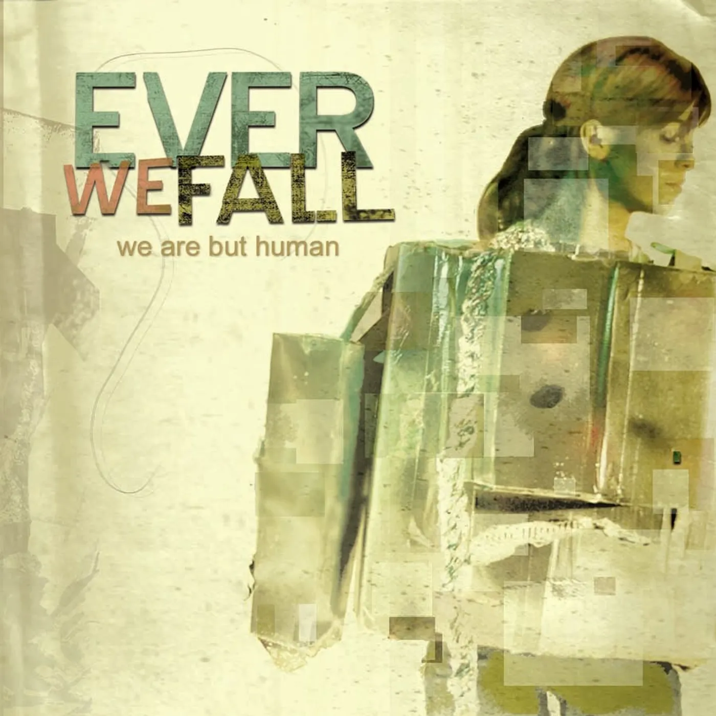 Ever We Fall WE ARE BUT HUMAN CD