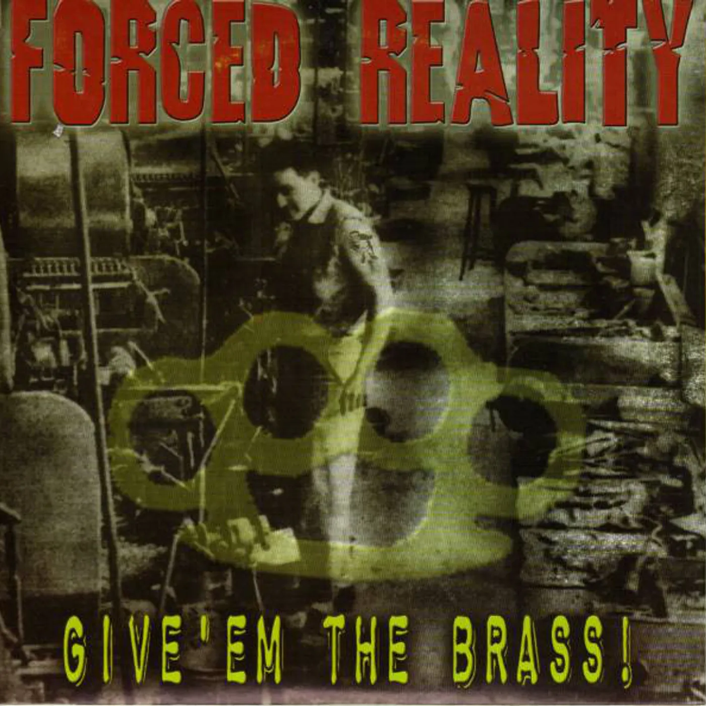 Forced Reality GIVE EM THE BRASS Vinyl Record