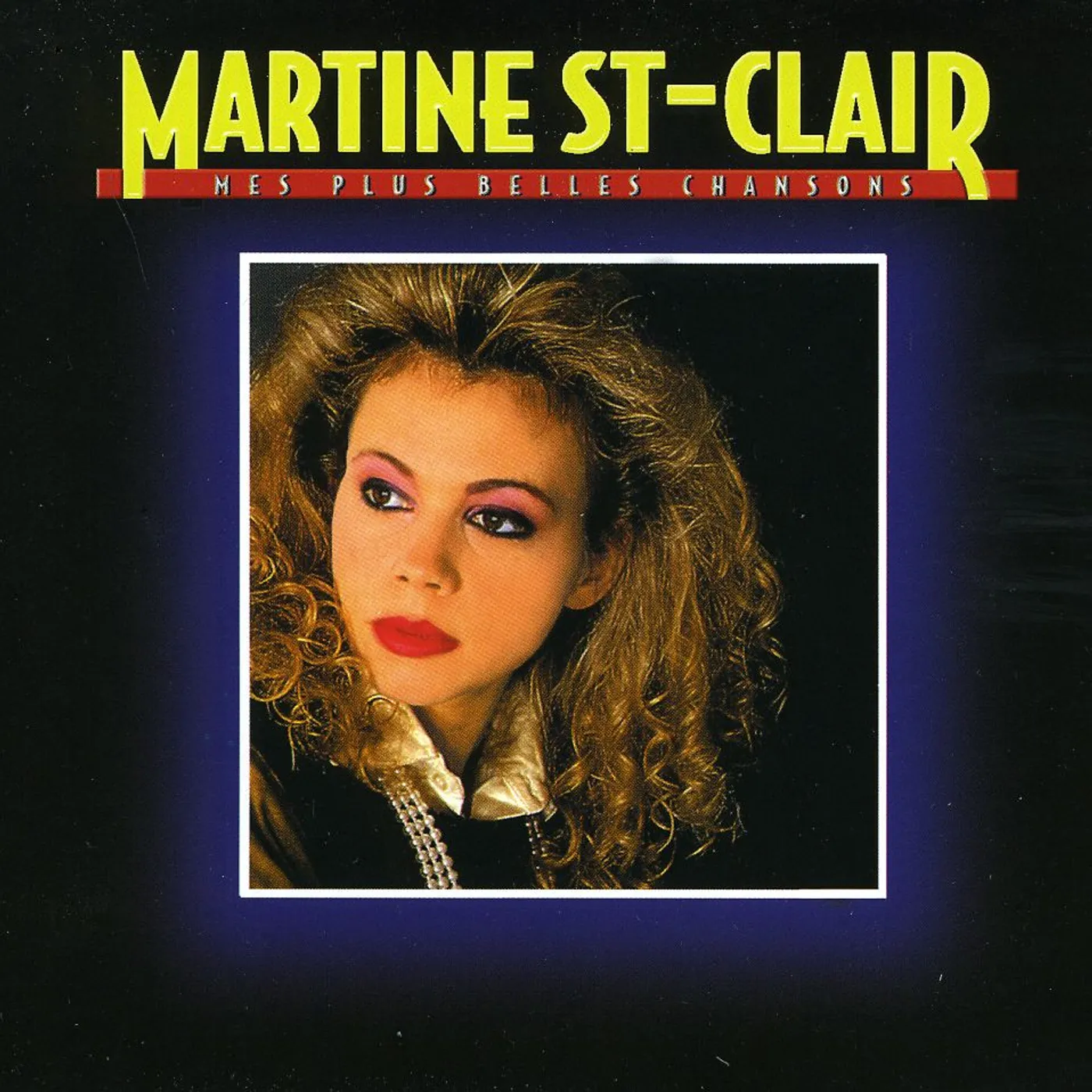 Martine St Clair MES PLUS BELLES CHANSONS CD