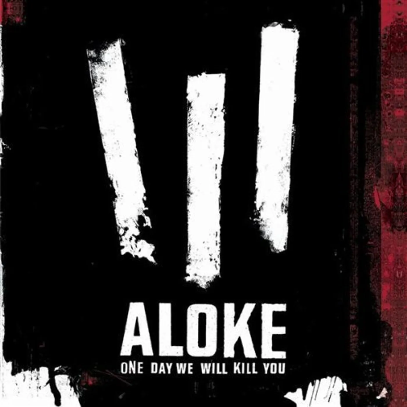 ALOKE ONE DAY WE WILL KILL YOU CD
