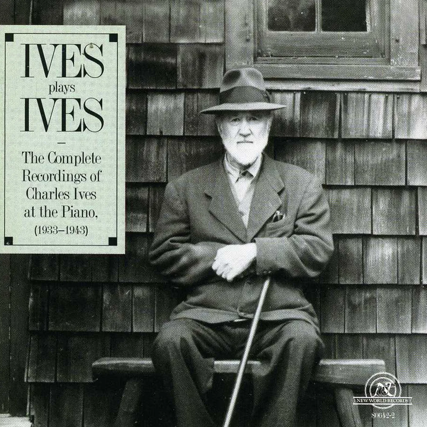Charles Ives IVES PLAYS IVES: COMPLETE RECORDINGS AT THE PIANO CD