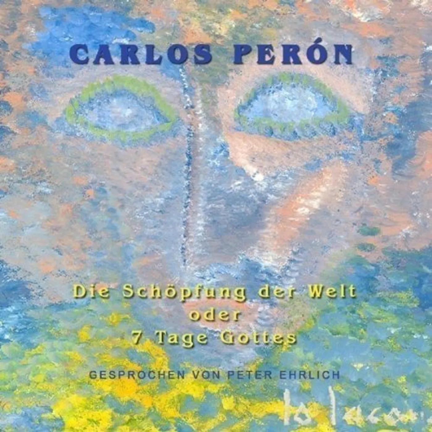Carlos Perón DIE SCHOPFUNG DER WELT CD