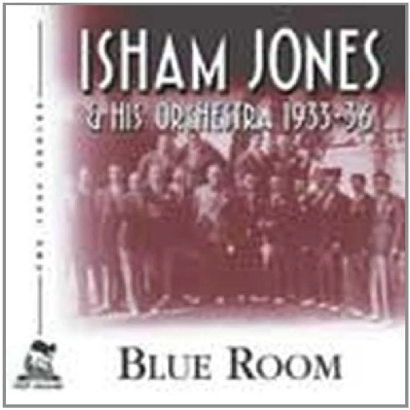 Isham Jones BLUE ROOM: 1933-36 CD