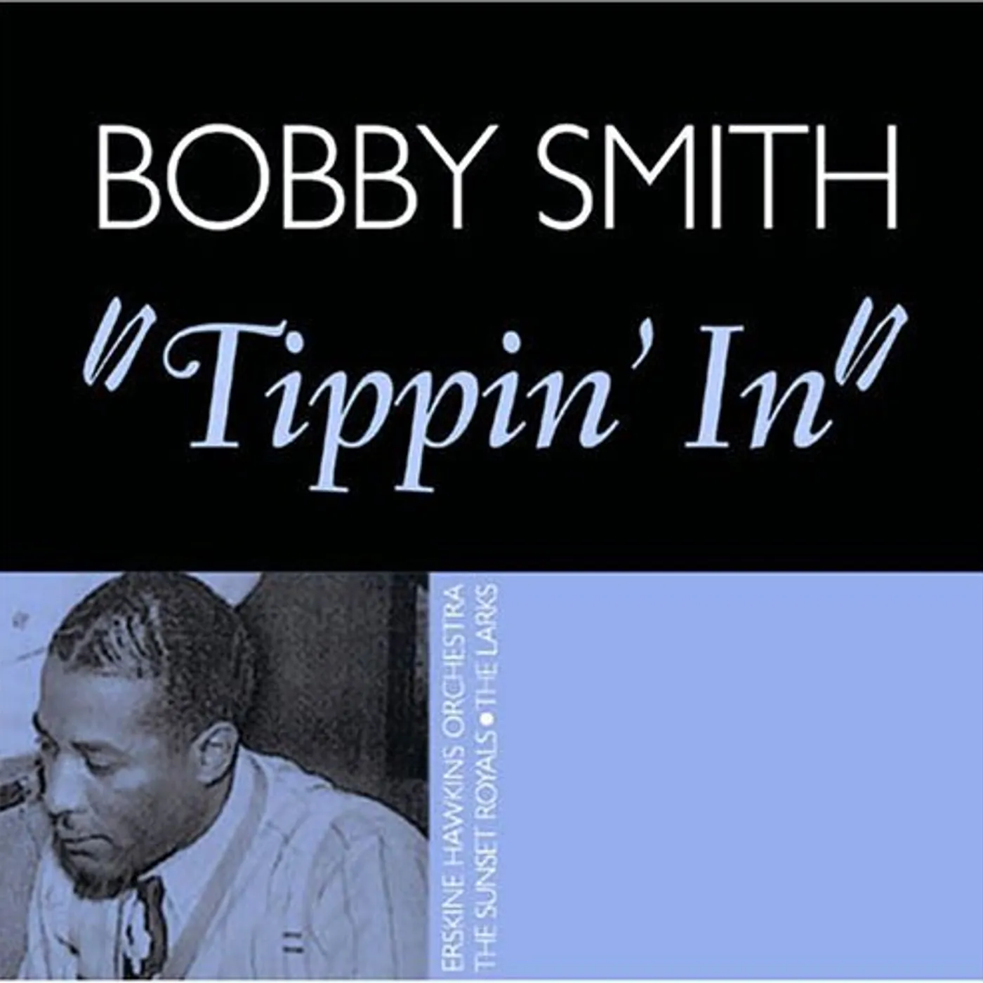 Bobby Smith TIPPIN IN CD