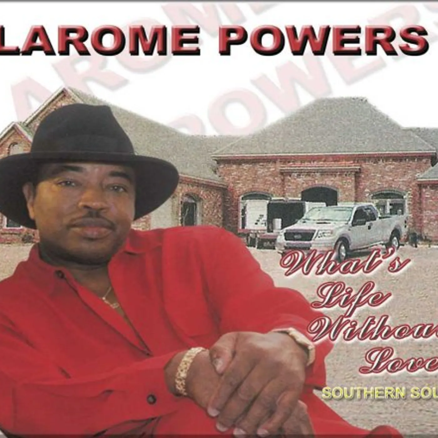 Larome Powers WHAT'S LIFE WITHOUT LOVE CD