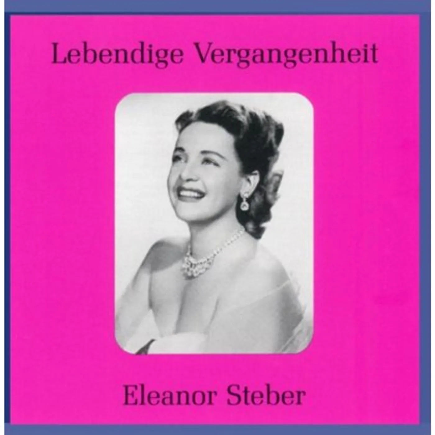 Eleanor Steber LEGENDARY VOICES CD