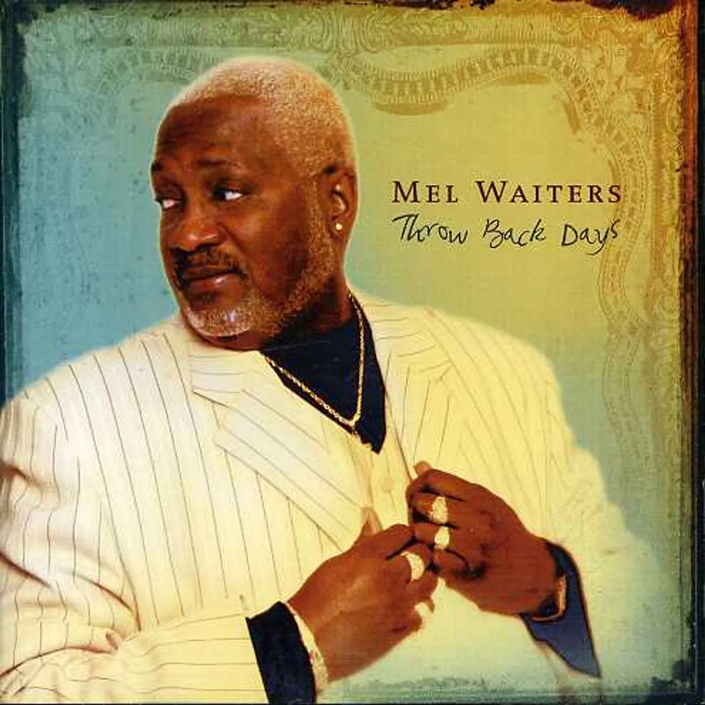 Mel Waiters THROW BACK DAYS CD