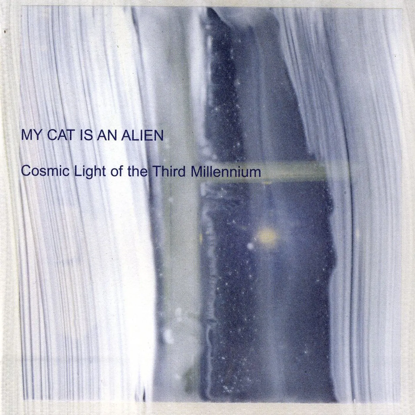 My Cat Is An Alien COSMIC LIGHT OF THE THIRD MILLENNIUM CD