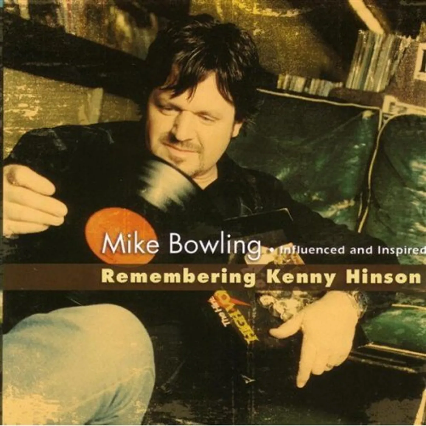 Mike Bowling REMEMBERING KENNY HINSON CD