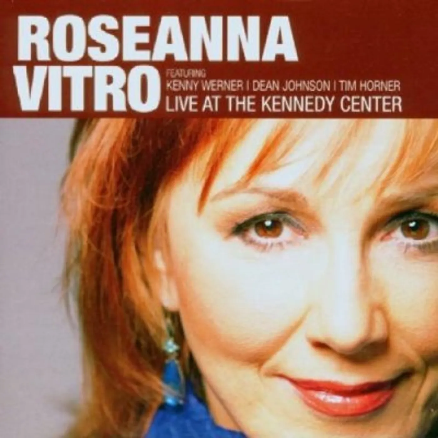 Roseanna Vitro LIVE AT THE KENNEDY CENTER CD