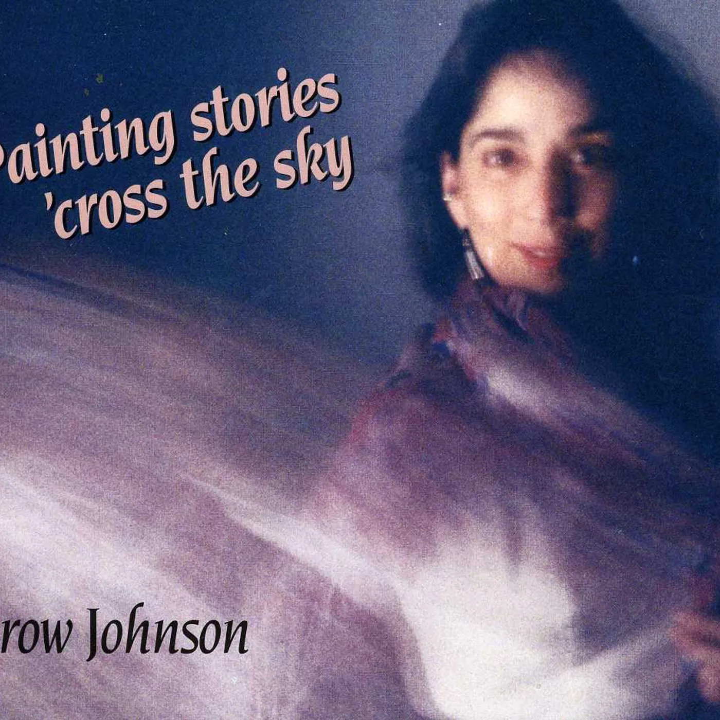 Crow Johnson PAINTING STORIES CROSS THE SKY CD