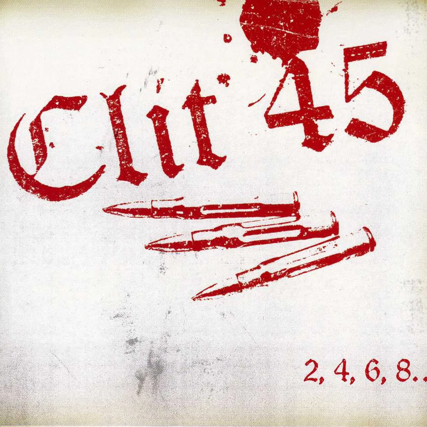 Clit 45 2 4 6 8 WE'RE THE KIDS YOU LOVE TO HATE CD