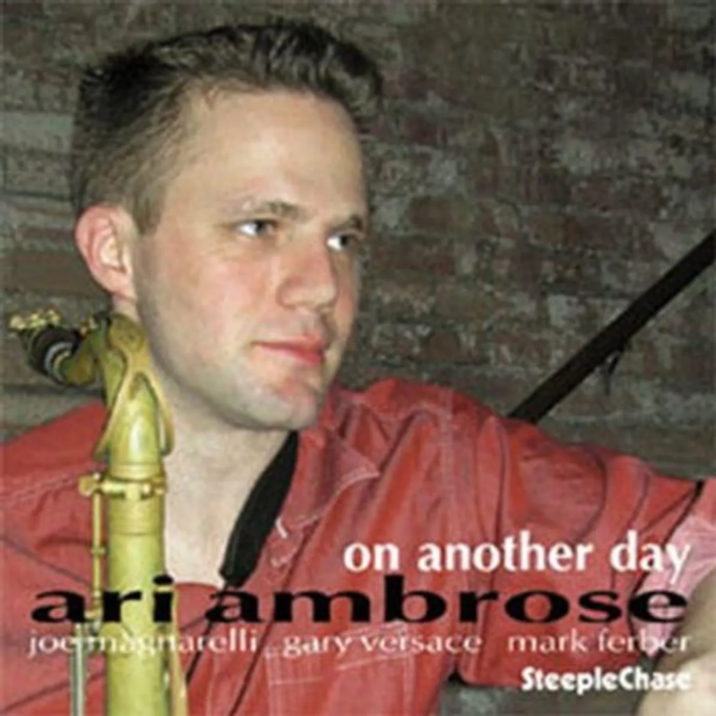 Ari Ambrose ON ANOTHER DAY CD