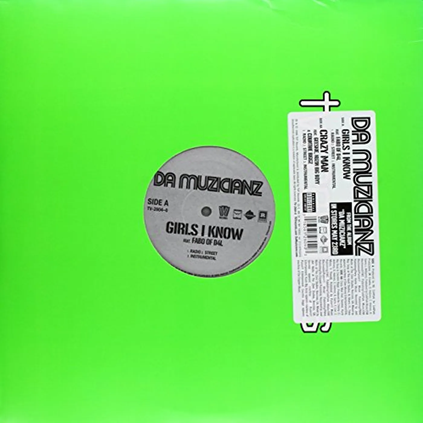 Da Muzicianz GIRLS I KNOW & CRAZY MAN Vinyl Record