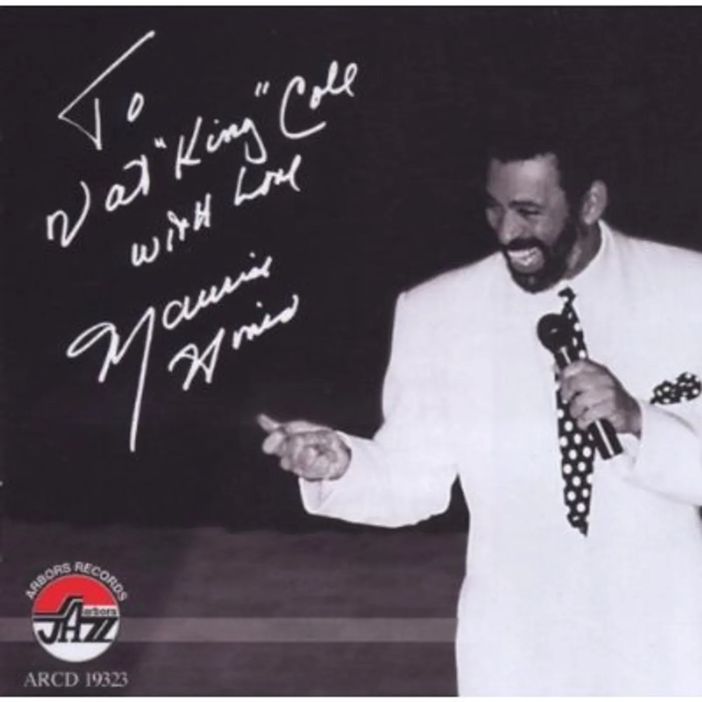 Maurice Hines TO NAT KING COLE WITH LOVE CD