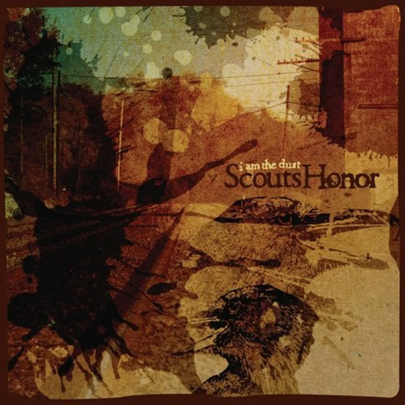Scouts Honor I AM THE DUST CD