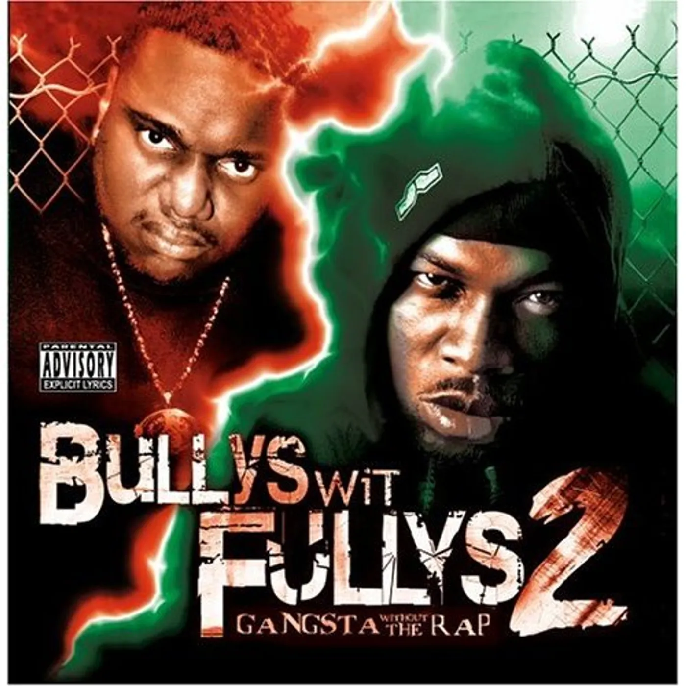 Bullys Wit Fullys GANGSTA WITHOUT THE RAP CD