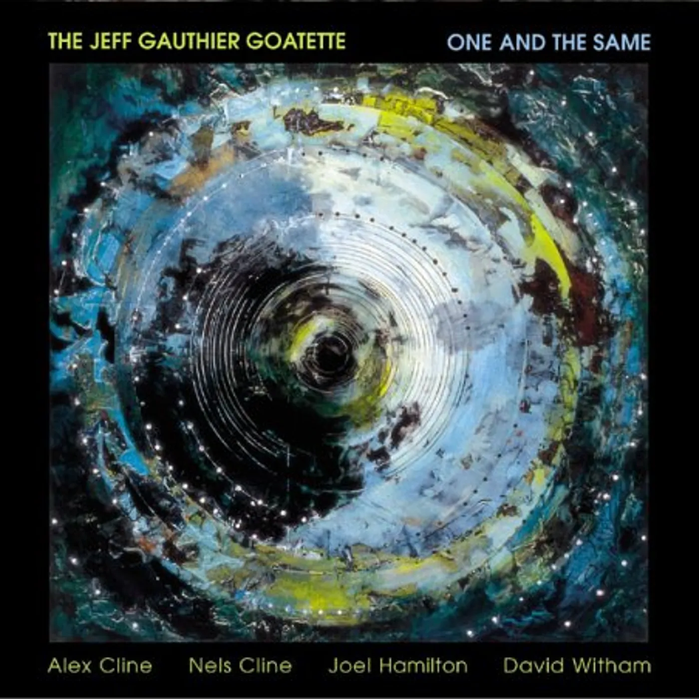 Jeff Gauthier ONE & THE SAME CD