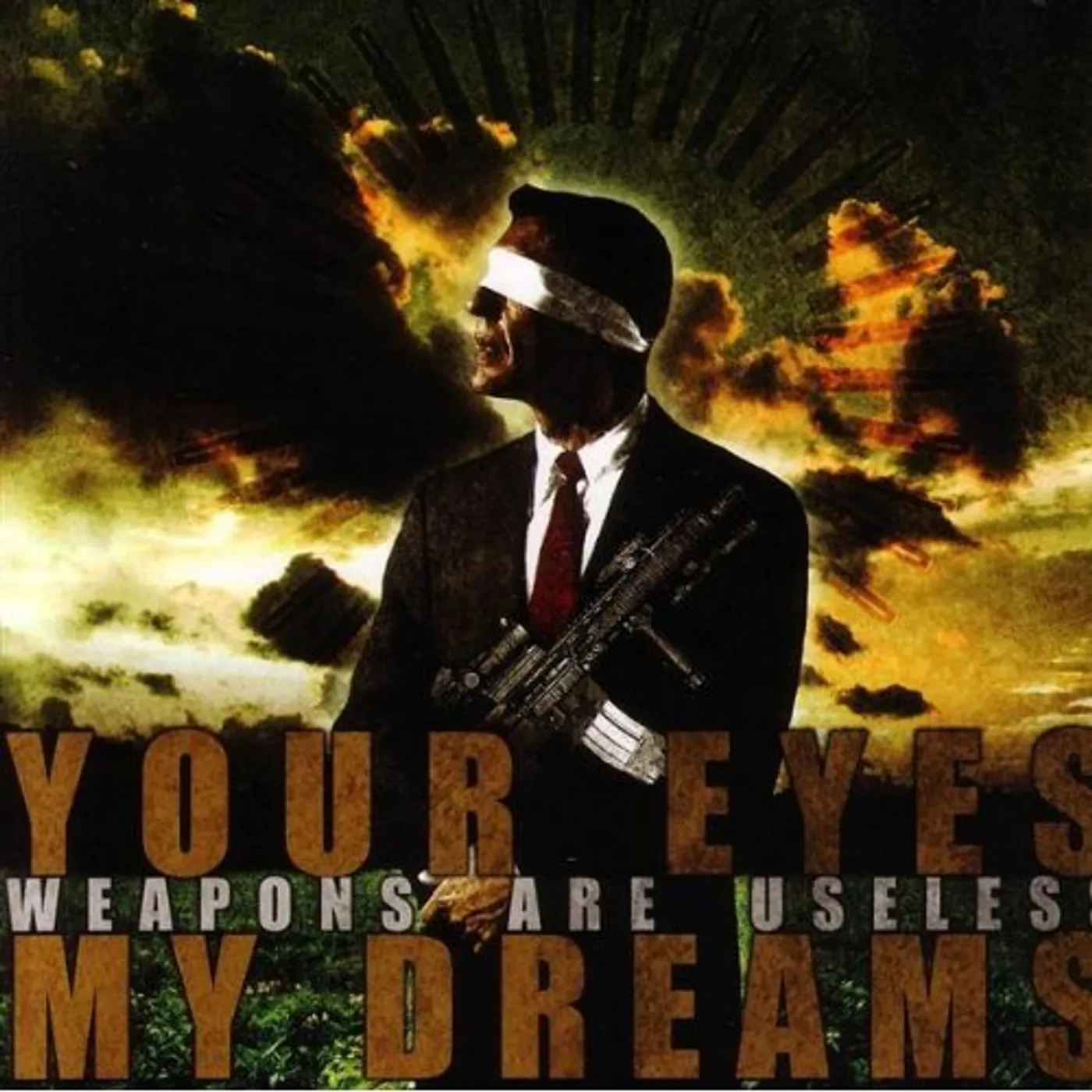 Your Eyes My Dreams WEAPONS ARE USELESS CD