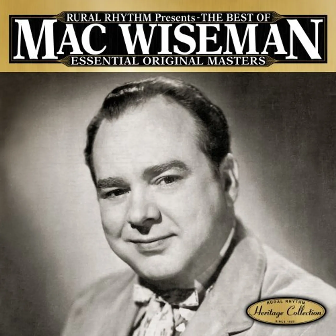 Mac Wiseman BEST OF: ESSENTIAL ORIGINAL MASTERS 25 CLASSICS CD