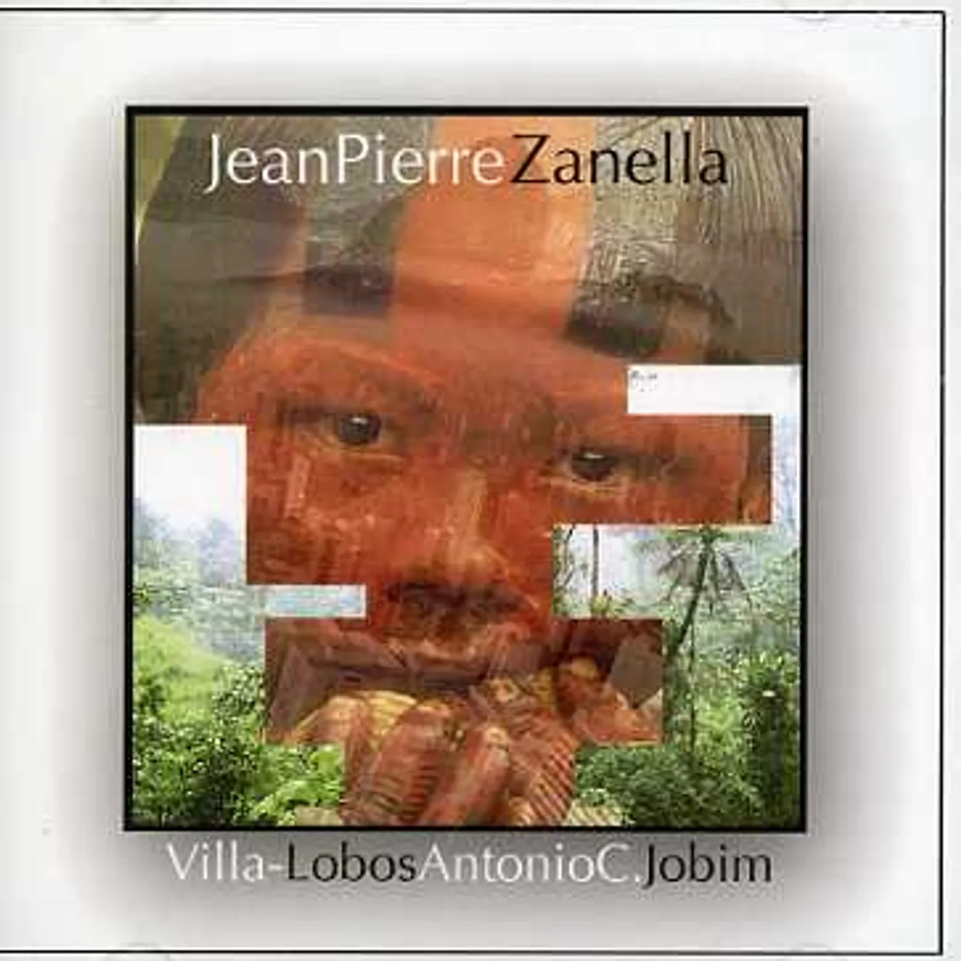 Jean-Pierre Zanella VILLA-LOBOS-JOBIM CD