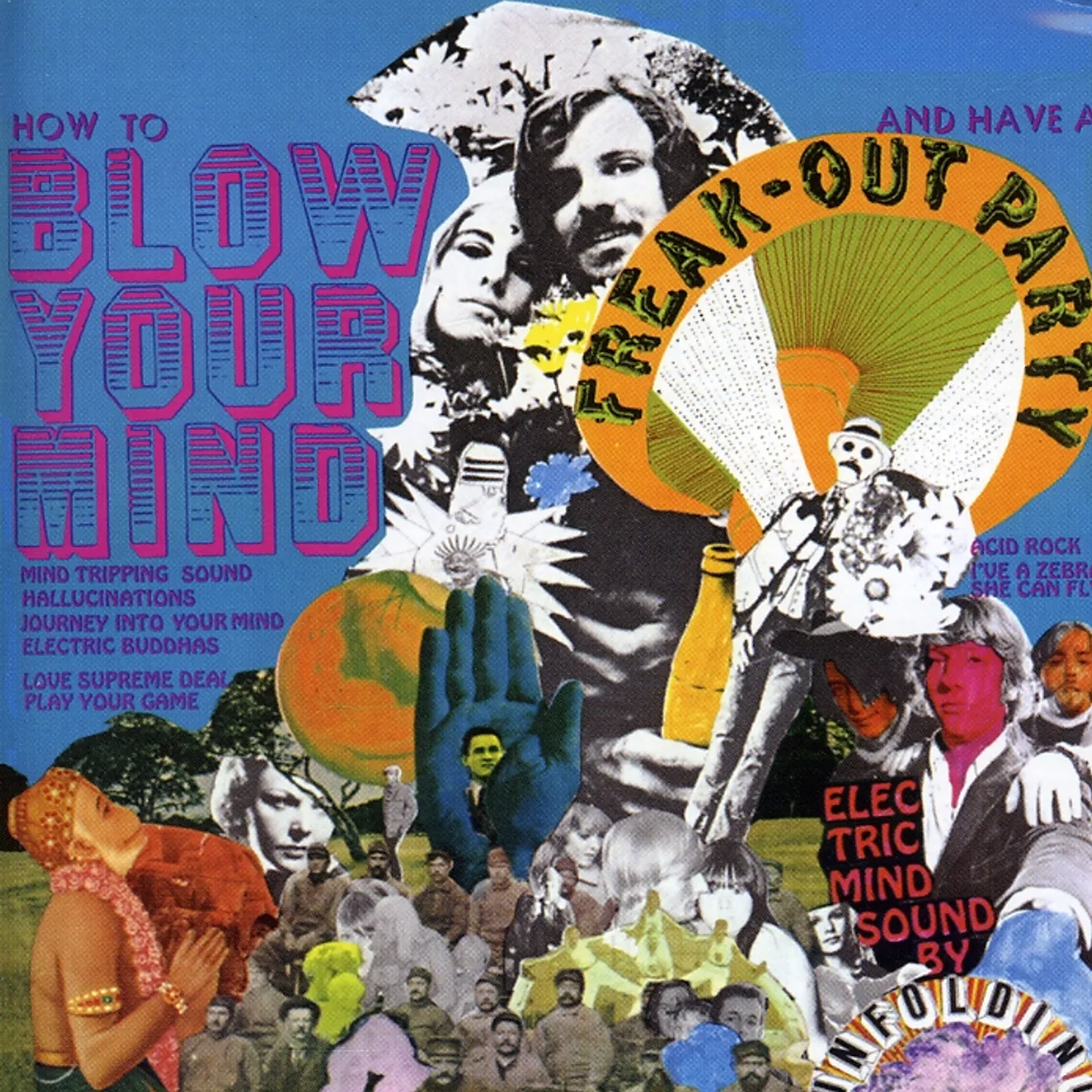 The Unfolding HOW TO BLOW YOUR MIND & HAVE A FREAK-OUT PARTY CD