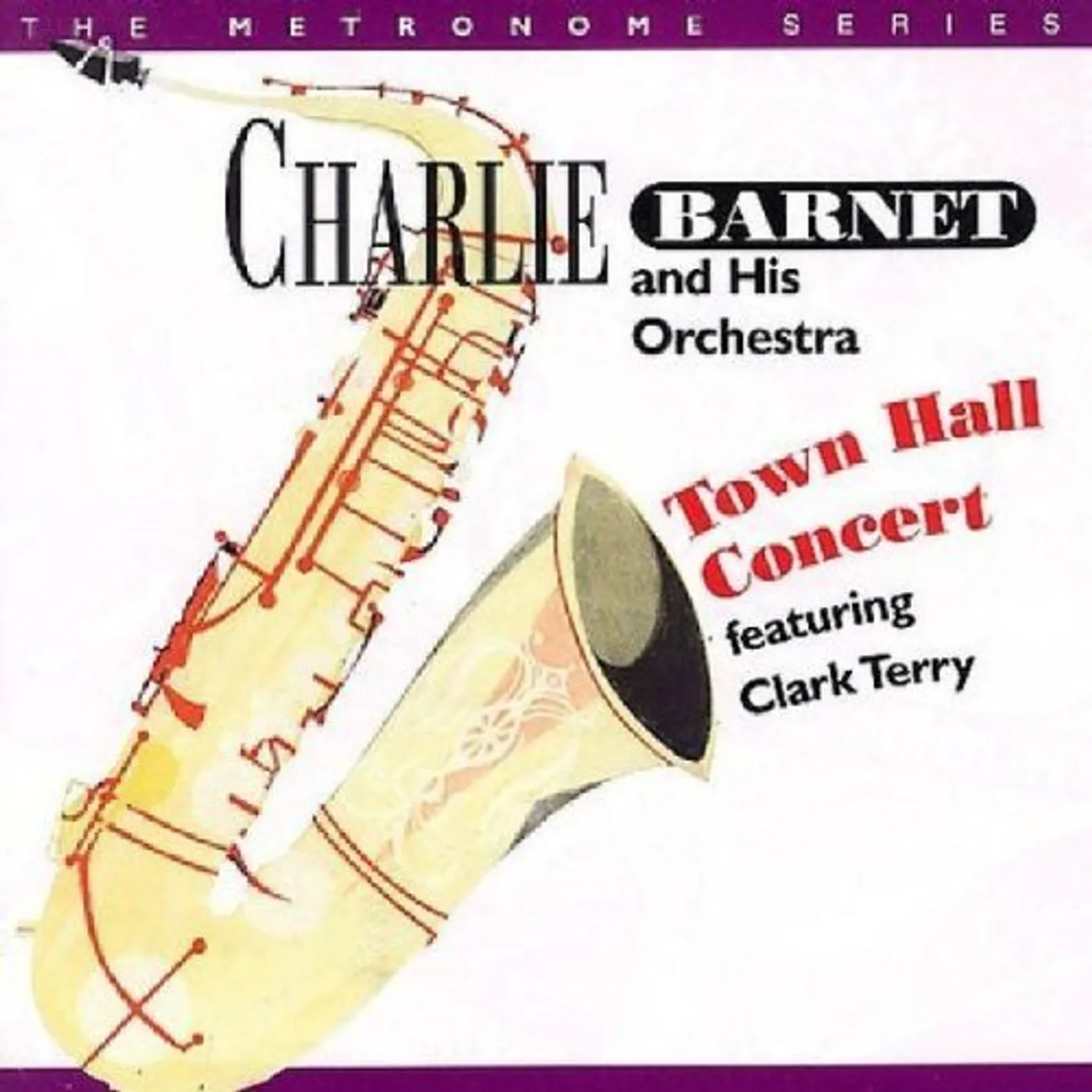 Charlie Barnet TOWN HALL CONCERT FEATURING CLARK TERRY CD