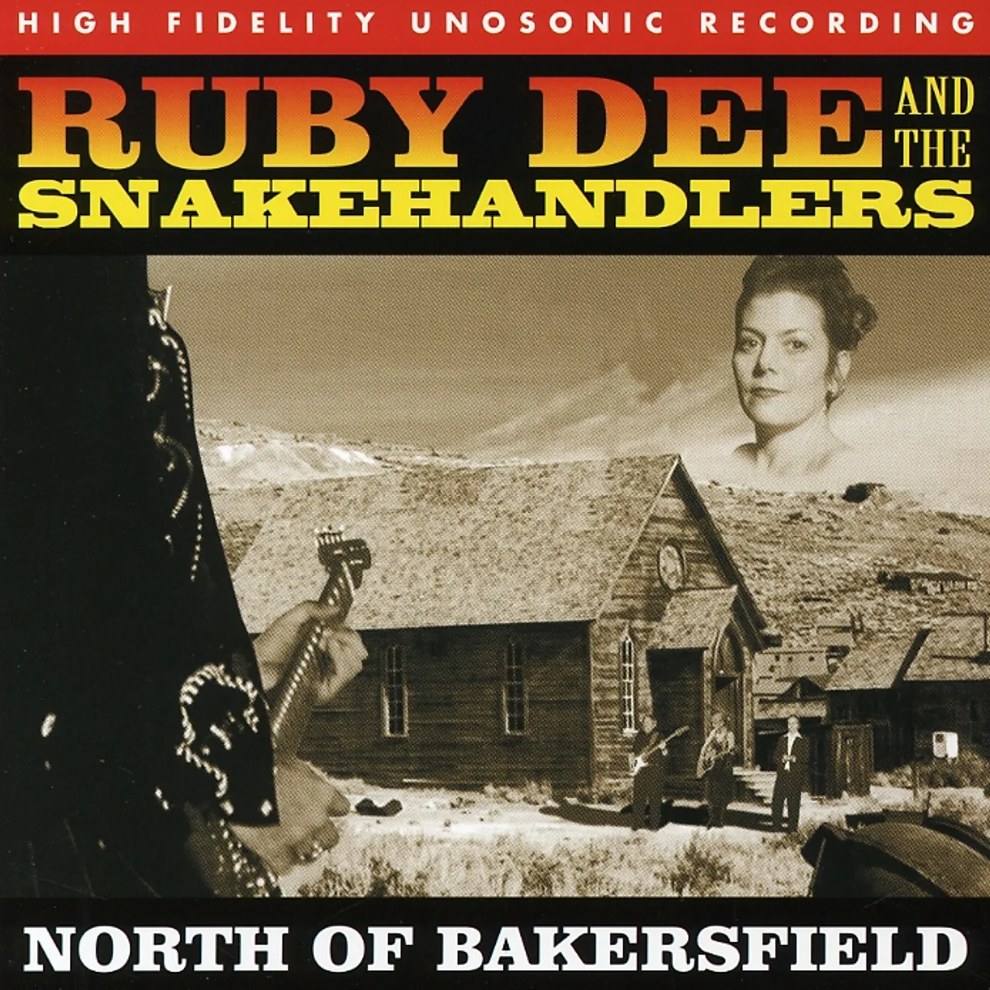 Ruby Dee & The Snakehandlers NORTH OF BAKERSFIELD CD