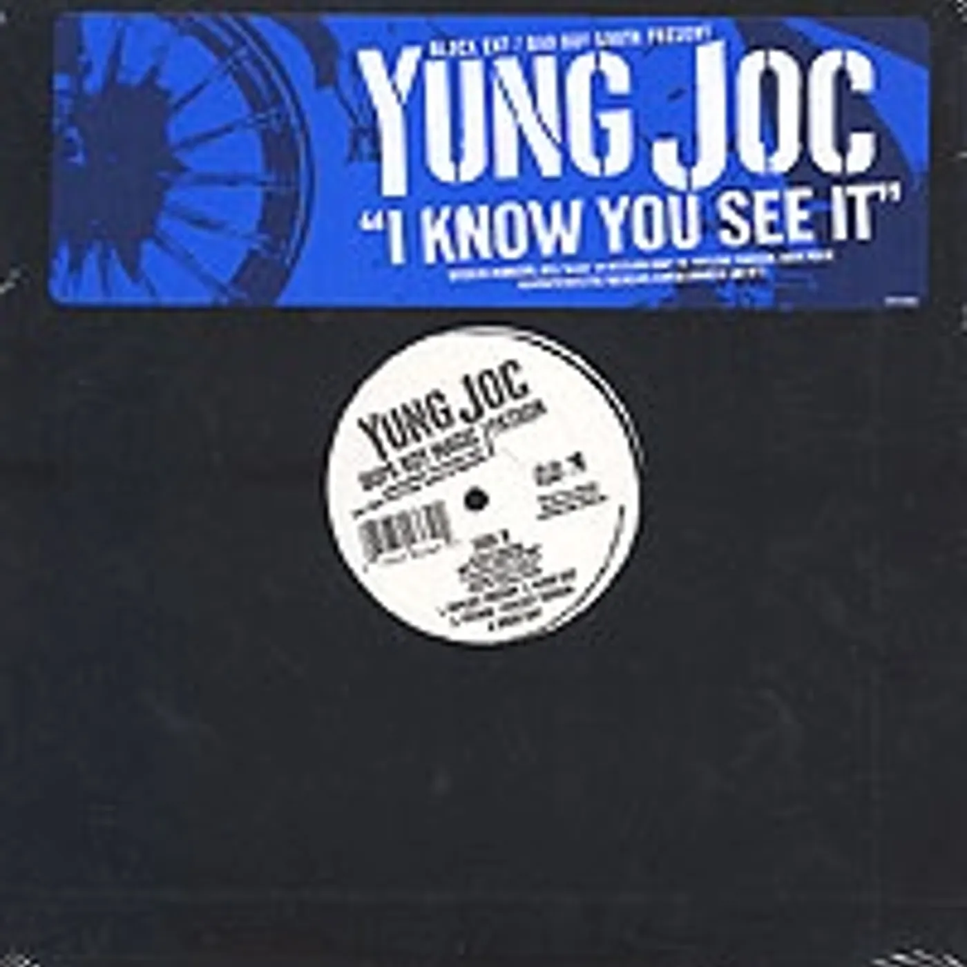 Yung Joc I Know You See It Vinyl Record