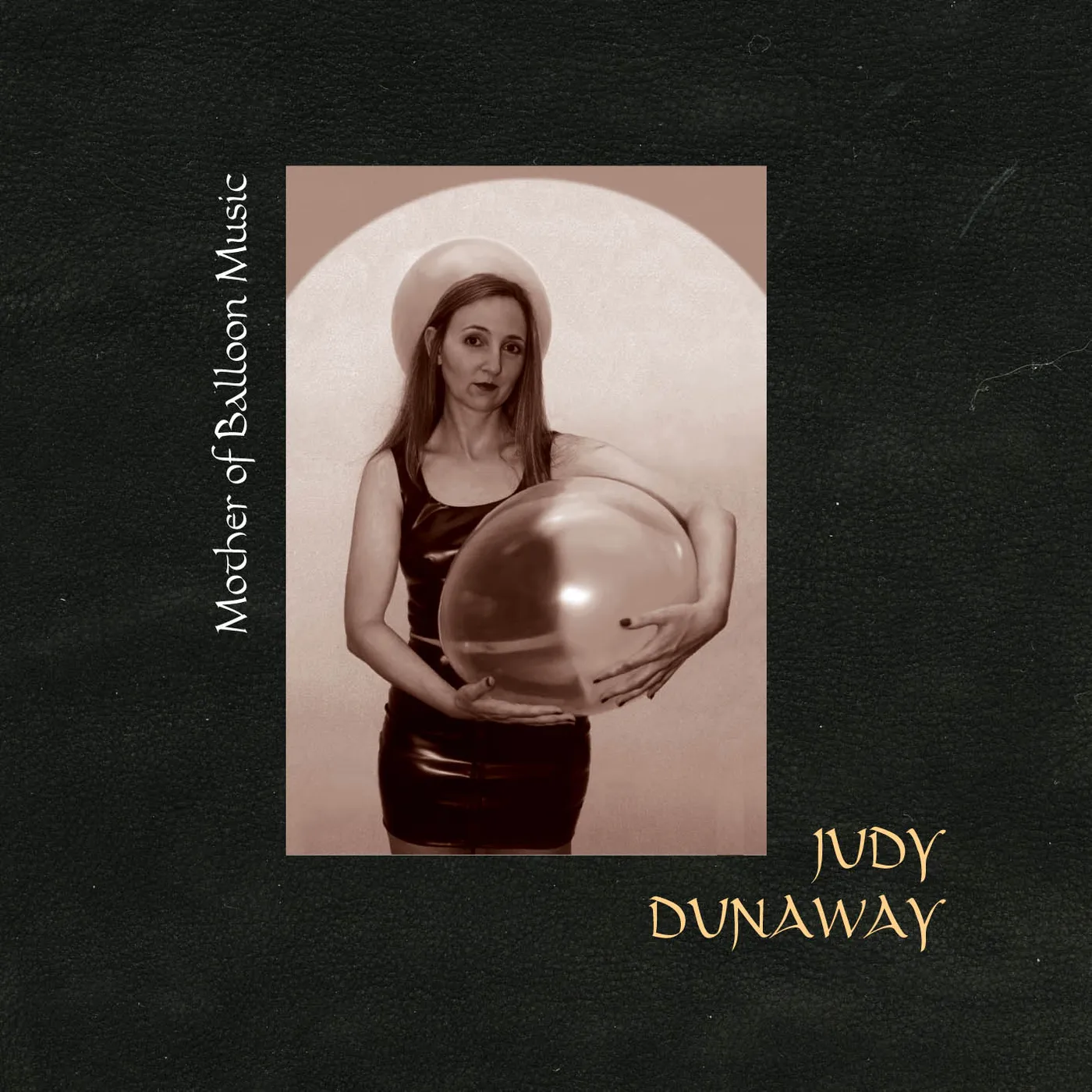 Judy Dunaway MOTHER OF BALLOON MUSIC CD