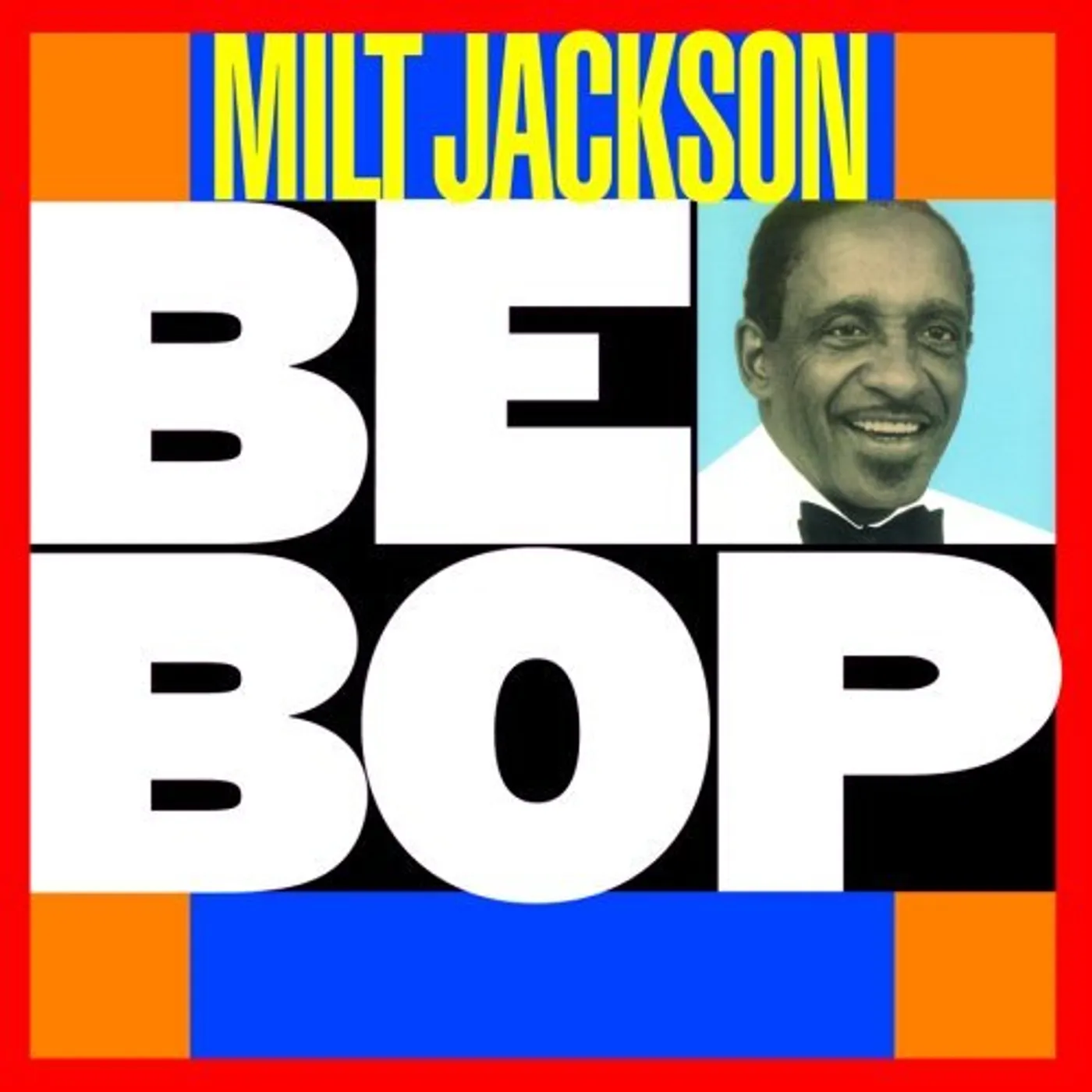 Milt Jackson BE BOP CD