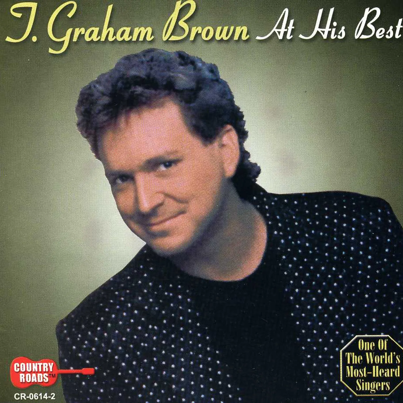 T. Graham Brown AT HIS BEST CD