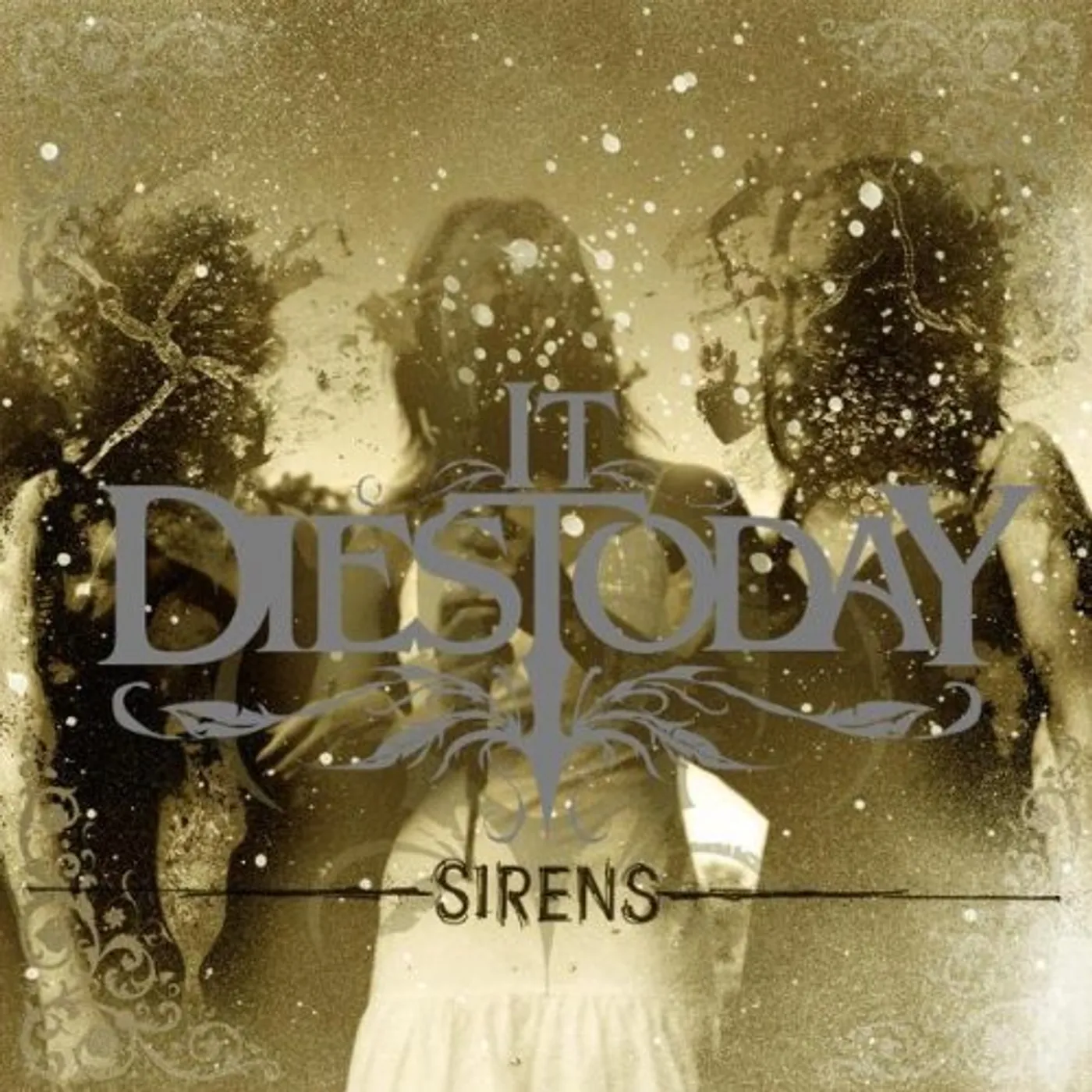 It Dies Today SIRENS CD