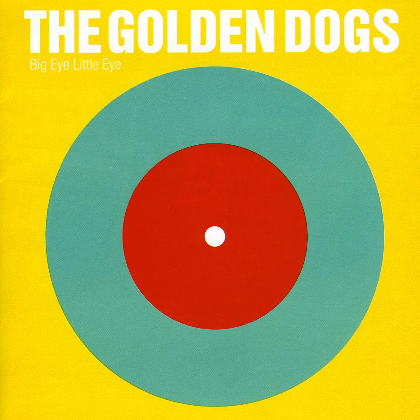 The Golden Dogs BIG EYE LITTLE EYE CD