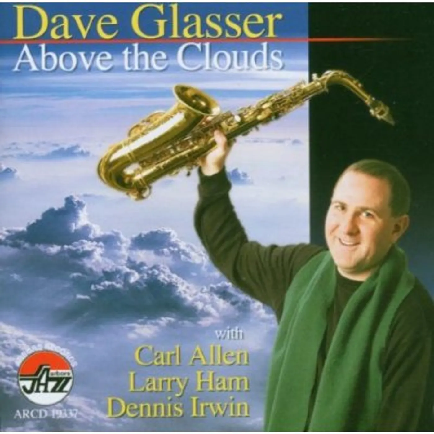 Dave Glasser ABOVE THE CLOUDS CD