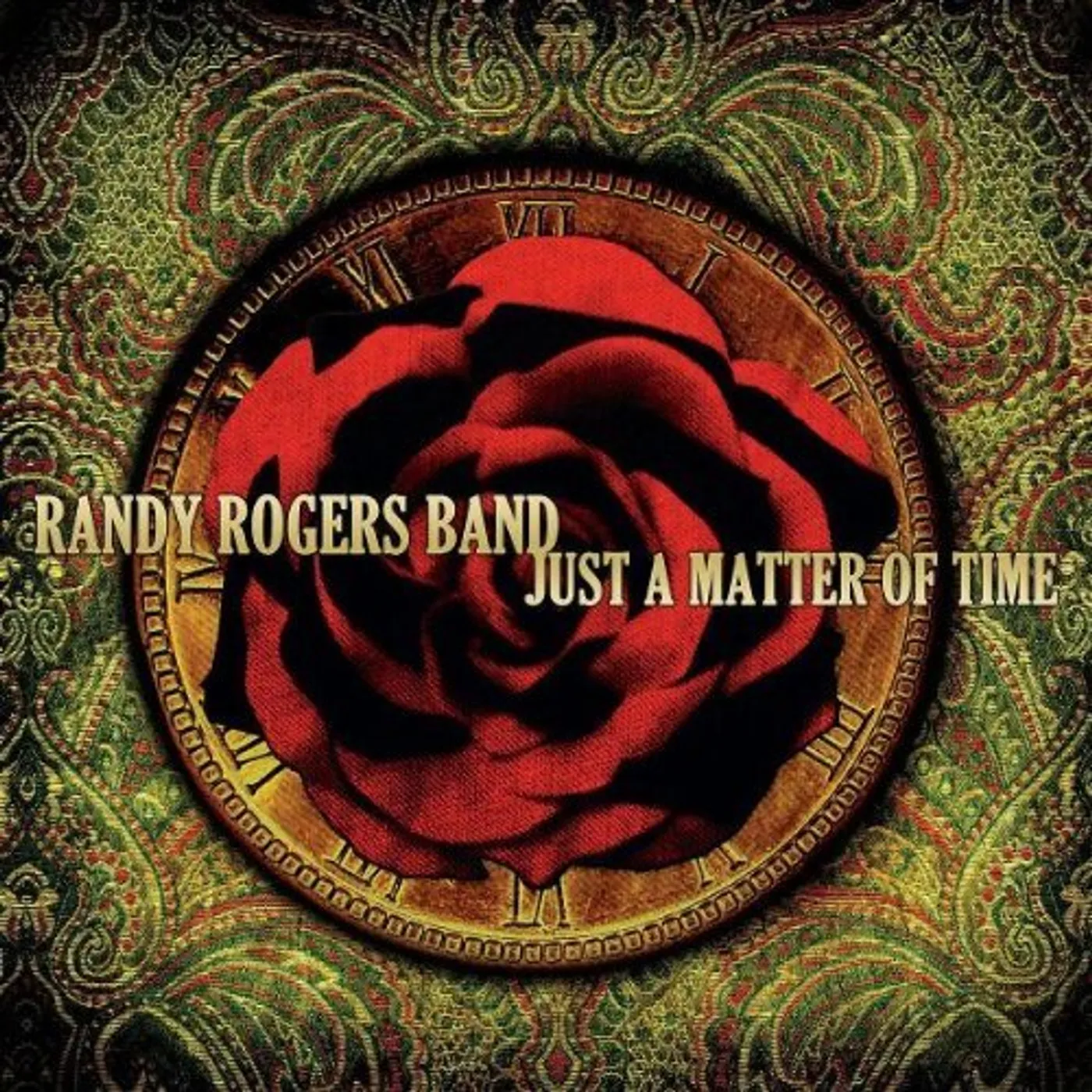 Randy Rogers JUST A MATTER OF TIME CD
