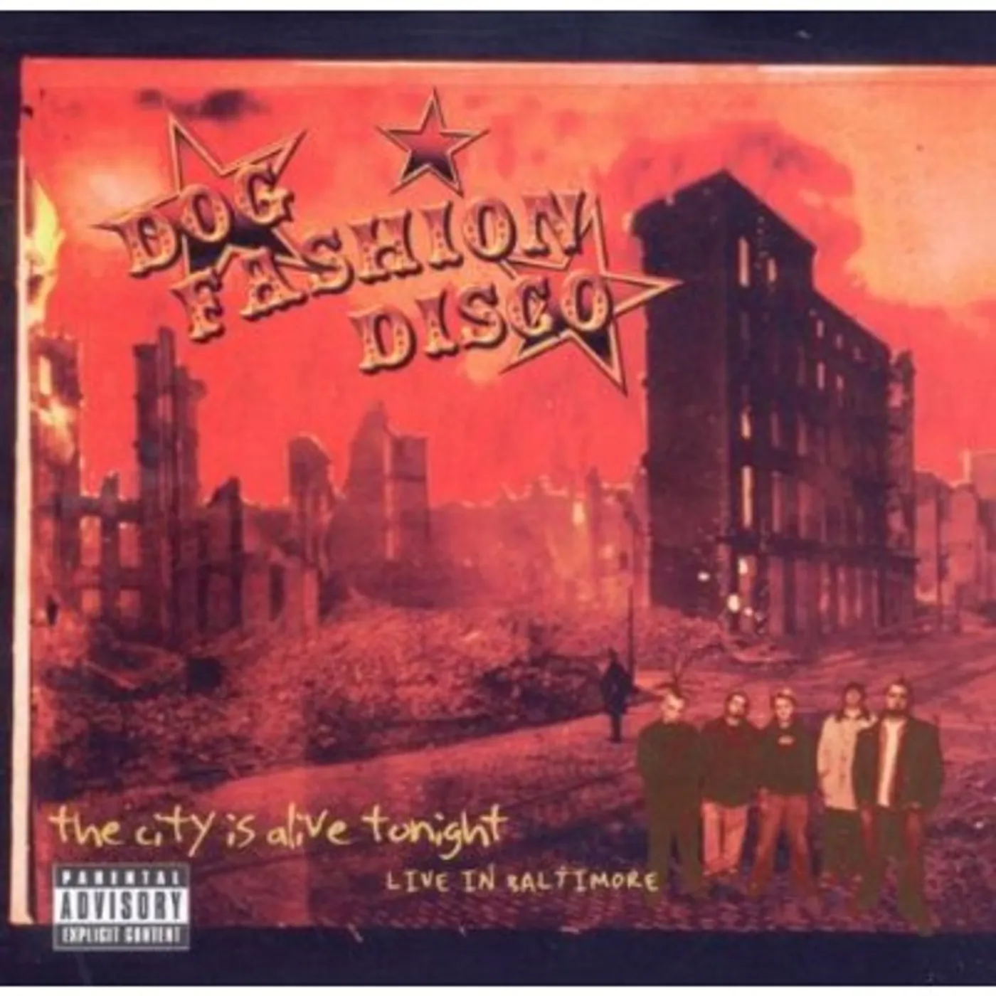 Dog Fashion Disco CITY IS ALIVE TONIGHT: LIVE IN BALTIMORE CD