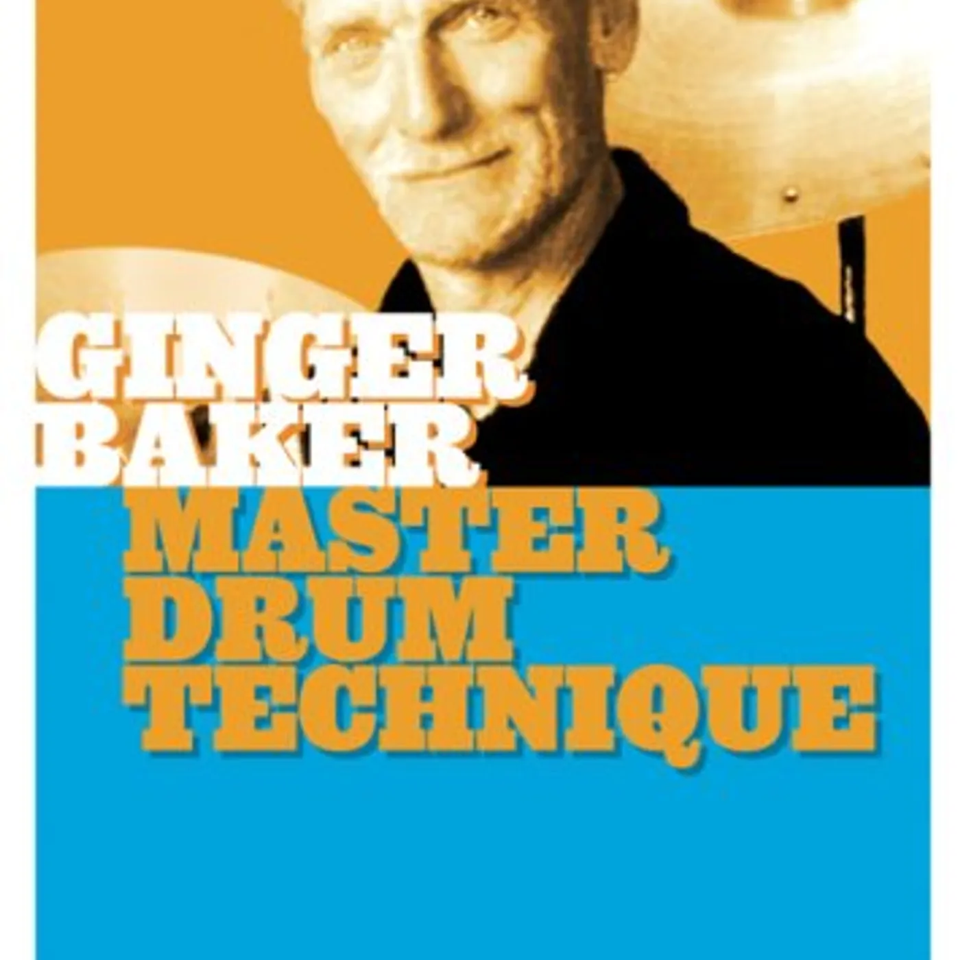 Ginger Baker MASTER DRUM TECHNIQUE DVD