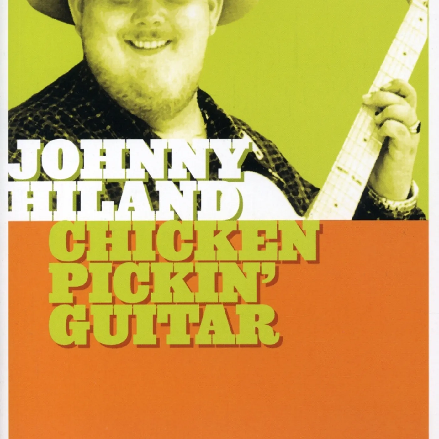 Johnny Hiland CHICKEN PICKIN GUITAR DVD