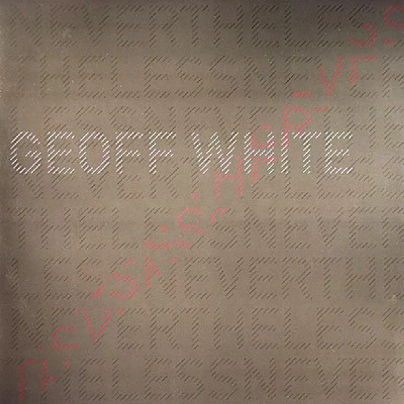 Geoff White Nevertheless Vinyl Record