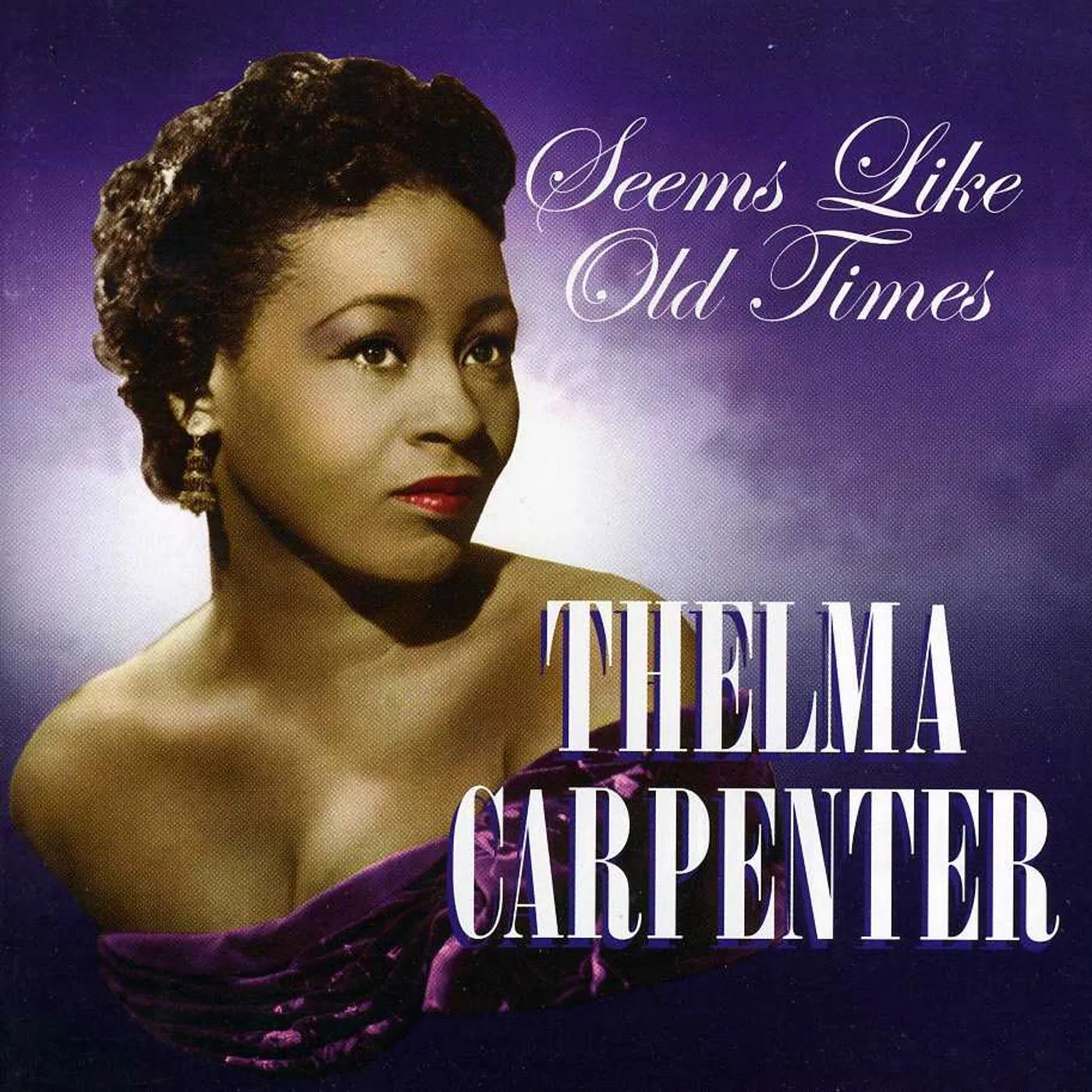 Thelma Carpenter SEEMS LIKE OLD TIMES CD