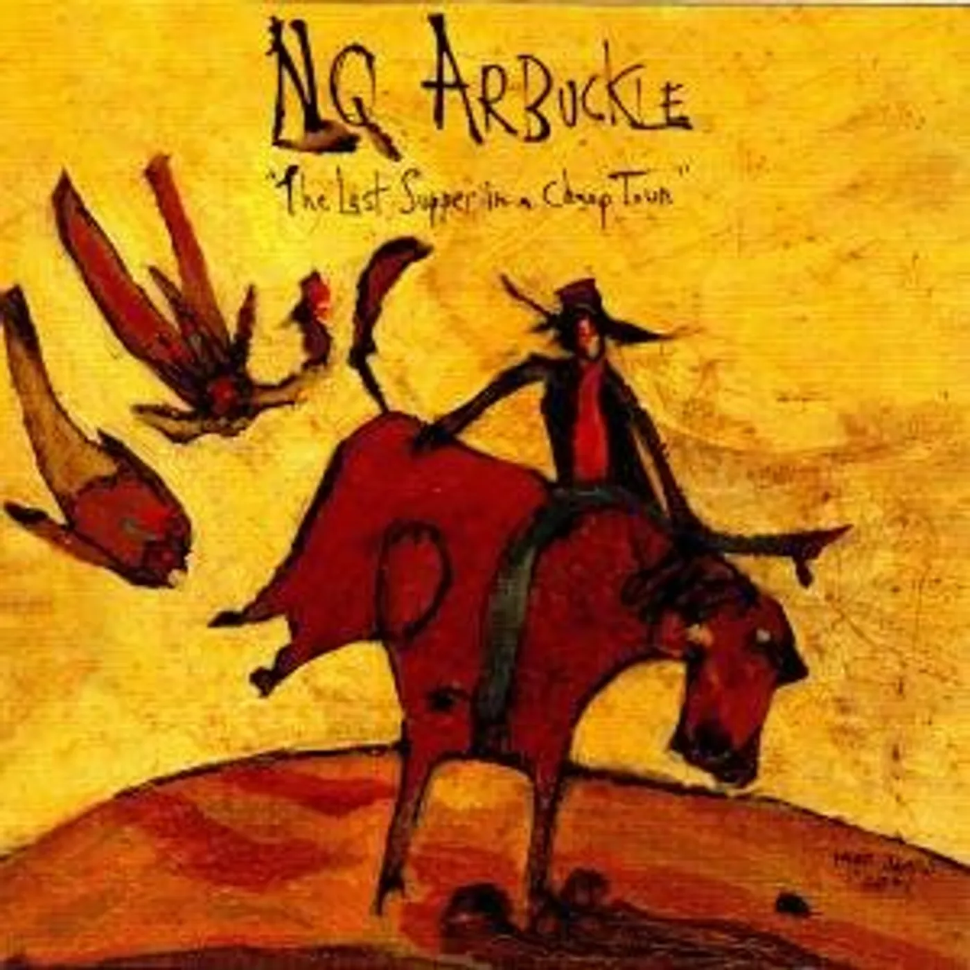NQ Arbuckle LAST SUPPER IN A CHEAP TOWN CD