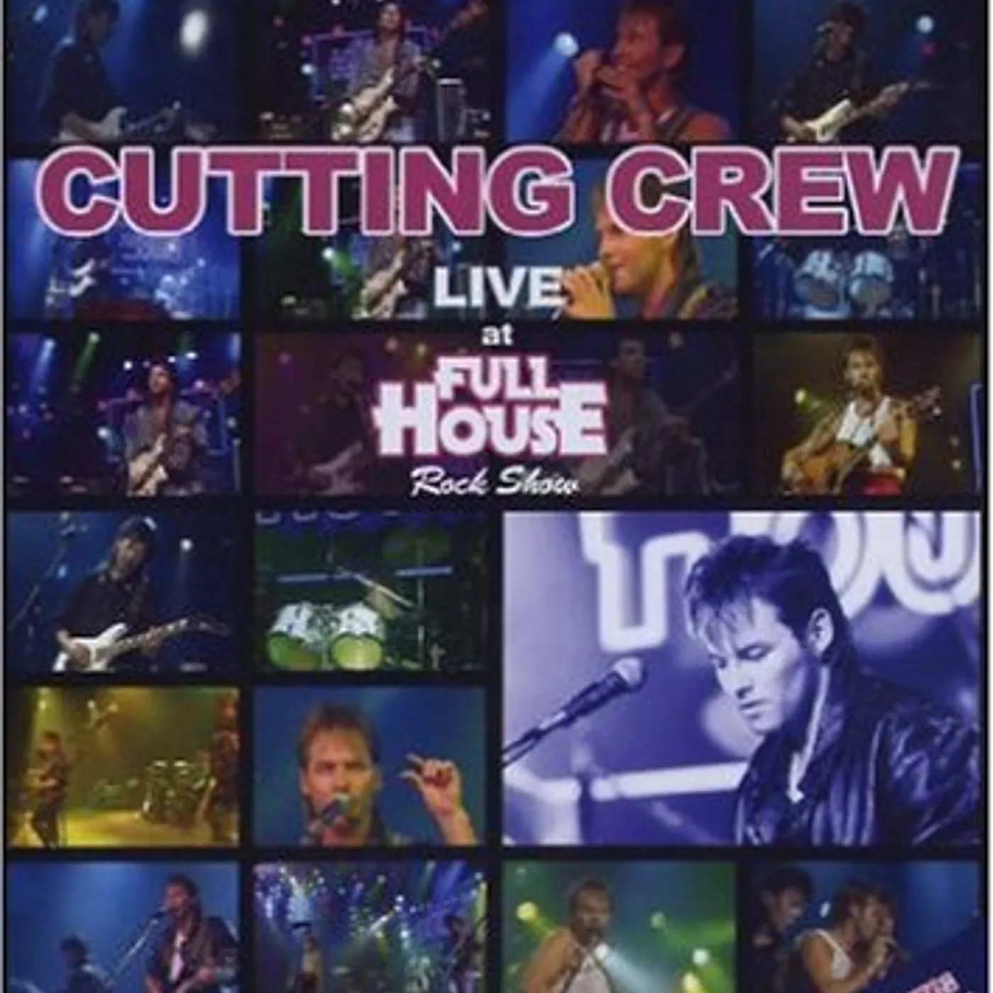 Cutting Crew LIVE AT FULL HOUSE DVD