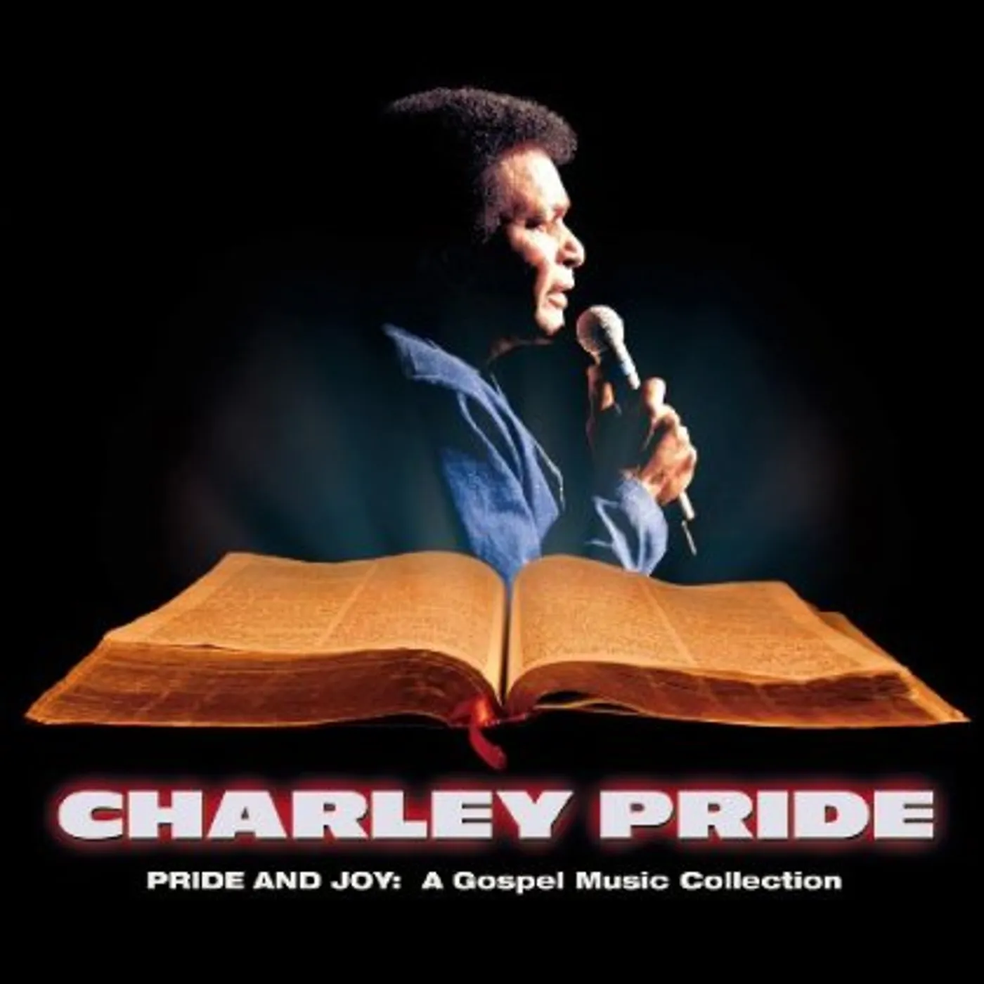 Charley Pride PRIDE AND JOY (A GOSPEL MUSIC COLLECTION) CD