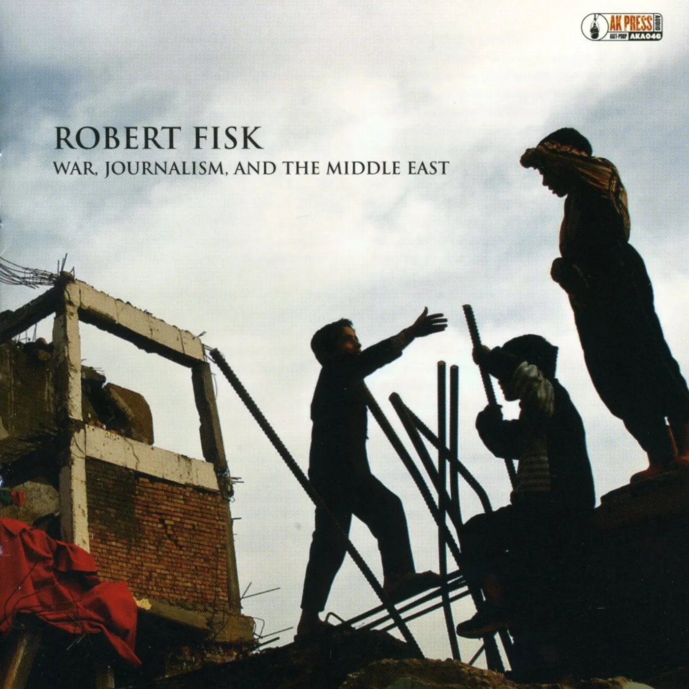 Robert Fisk WAR JOURNALISM & THE MIDDLE EAST CD