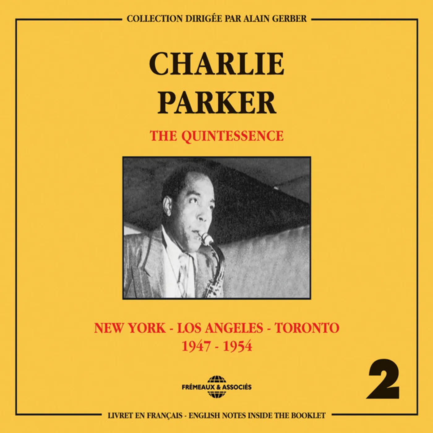Charlie Parker QUINTESSENCE 2: NEW YORK / LOS ANGELES 1947-1954 CD